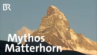 Matterhorn zwischen Mythos und Kommerz  BergaufBergab  Berge  BR [upl. by Yvehc65]