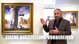 Eigene Ausstellung vorbereiten Meine Tipps [upl. by Arihaz780]