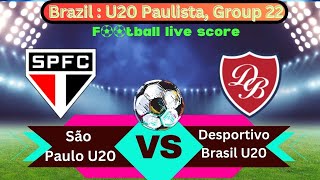 🛑LIVE São Paulo U20 vs Desportivo Brasil U20  Brazil  U20 Paulista Group 22  Full Match Live [upl. by Harv]