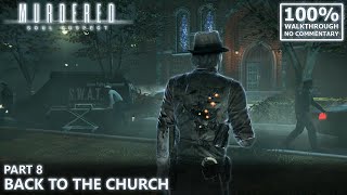 Murdered Soul Suspect 100 Walkthrough  8Back to the Church [upl. by Ordnael920]