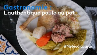 Gastronomie  lauthentique poule au pot [upl. by Anez234]