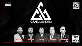 CANLI GÃœNDEM CAN TAÅžKIN  CEMÄ°L Ã‡Ã–LOÄžLU  YAVUZ AKKUÅž  Ã–MER YASAKÃ‡I  MUSTAFA ALTUNDAL [upl. by Ihel]