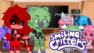 Frowning critters react to Smiling critters  SC au part 2 [upl. by Ahern268]