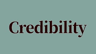 Credibility Meaning and Definition [upl. by Asseram]