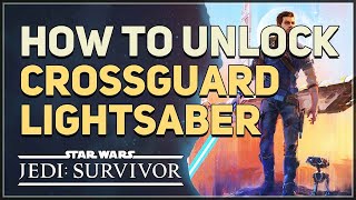 How to unlock Crossguard Lightsaber Star Wars Jedi Survivor [upl. by Akialam]