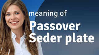 Understanding the Passover Seder Plate A Journey into Tradition [upl. by Mcnally]