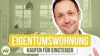 Eigentumswohnung kaufen  Tipps für Einsteiger 2022 baufinanzierung [upl. by Ahsienroc546]