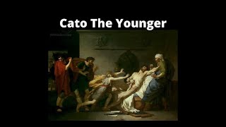 The Life Of Cato The Younger Part I [upl. by Sitoeht]