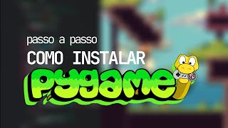 PASSO A PASSO como instalar PYGAME e python [upl. by Whetstone154]