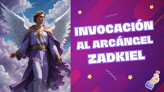 💜🙏🏻Invocación al Arcángel Zadkiel Zadquiel💜🙏🏻 [upl. by Robbi]