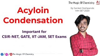 Acyloin Condensation  The Magic Of Chemistry  CSIRNET  GATE  IITJAM  SET  Sanket Deshpande [upl. by Arty]