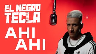 El Negro Tecla  Ahí Ahí Lyric Video [upl. by Irret]