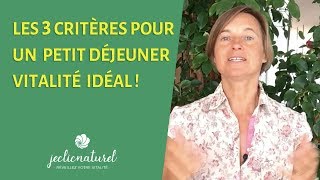 PETIT DÉJEUNER IDÉAL  3 critères indispensables [upl. by Quickman]