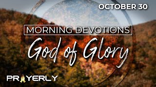 GOD OF GLORY  Daily Biblical Prayer amp Meditation [upl. by Benzel930]