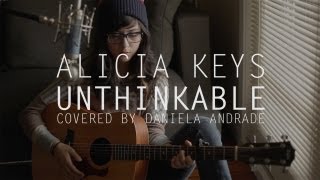 Alicia Keys  Unthinkable COVER by Daniela Andrade [upl. by Haydon]