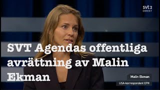 SVT Agendas offentliga avrättning av Malin Ekman 25 augusti 2024 [upl. by Taro]