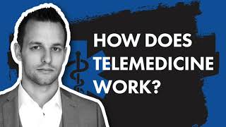 How Does Telemedicine Work [upl. by Zephan420]