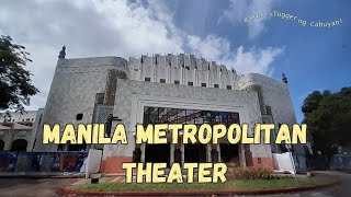 MANILA METROPOLITAN THEATER [upl. by Pretrice]