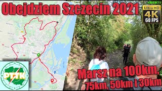 PTTK Obejdziem Szczecin 2021 marsz na 100km 50km i 30km [upl. by Senior390]