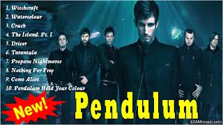 Pendulum Full Album 2022  Pendulum Greatest Hits  Best Pendulum Songs amp Playlist [upl. by Juanita447]