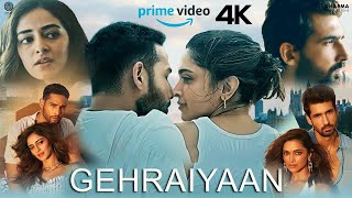 Gehraiyaan Full Movie  Ananya Panday  Deepika Padukone  Siddhant C  Naseeruddin  Review amp Facts [upl. by Wemolohtrab505]