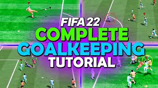 HOW TO USE YOUR GOALKEEPER IN FIFA 22  COMPLETE GOALKEEPING TUTORIAL [upl. by Eifos]