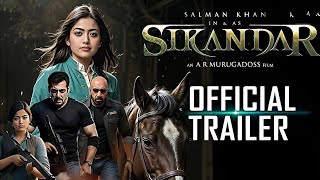 Sikandar Movie  Official Update  Sikandar Movie Official Trailer  Salman Khan  Rasmika Mandana [upl. by Dirrej]