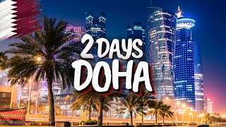 2 Days In Doha Qatar  The Perfect Itinerary [upl. by Notxarb]