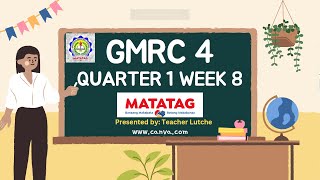 GMRC 4 Q1 WEEK 8  MATATAG LE Based [upl. by Sands]