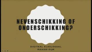 Nevenschikking of onderschikking [upl. by Lucho]