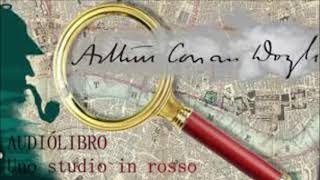 Audiolibro  Uno studio in rosso Arthur Conan Doyle  Ad Alta Voce Rai Radio 3 [upl. by Attenad3]