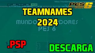 CÓMO HACER TEAMNAMES quotLARGOSquot PARA PES 6 EN 2024 pes6 [upl. by Mallissa989]