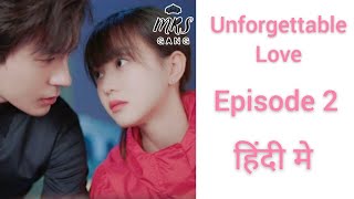 Unforgettable love 💘 episode 2 part 10 in hindi dubbed I Cdrama [upl. by Enoyrt]