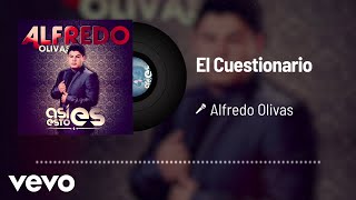 Alfredo Olivas  El Cuestionario Audio [upl. by Ylicic168]