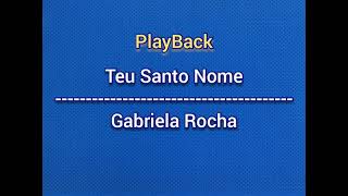 Teu Santo Nome  Gabriela RochaPlayBacklegendado [upl. by Essila]