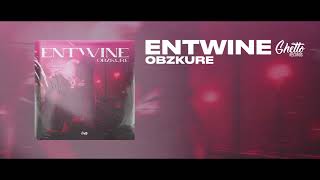 Obzkure  Entwine [upl. by Adali812]