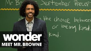 Wonder 2017 Movie – Meet Mr Browne Daveed Diggs [upl. by Whittaker977]