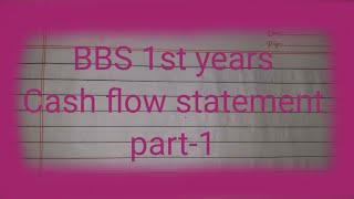 Cash flow statement  bbs 1st years  new and lod course part1 [upl. by Aihsi212]