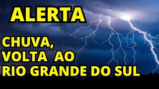 CHUVA VOLTA AO RIO GRANDE DO SUL NESTE DOMINGO 23 DE JUNHO DE 2024 [upl. by Leamse845]