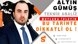 ALTIN ANALİZİ VE GÜMÜŞ ANALİZİ BU TARİHE DİKKAT ET [upl. by Wait871]