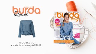 Nähanleitung Nähen mit burda –verspielte Bluse Modell 3C  burda easy 622 5856 [upl. by Marchelle666]