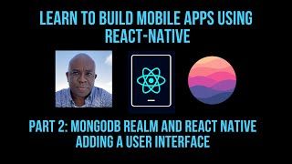 MongoDB Realm and React Native Getting Started  Simple User Interface [upl. by Roxanna]