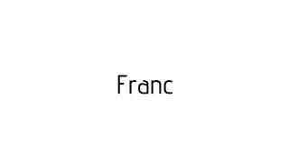 How to pronounce Franc  Franc pronunciation [upl. by Anirrak]