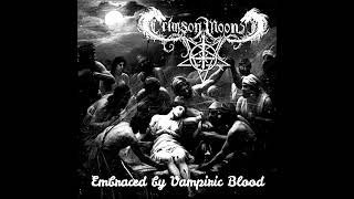 Kingdom of Shadows by Crimson Moon album Embraced By Vampiric Blood bloodmoon vampyricblackmetal [upl. by Golliner]