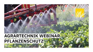 Agrartechnik Webinar Pflanzenschutz [upl. by Brok]