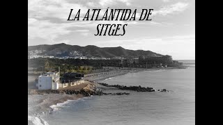 Exploro por fuera la mítica Discoteca “LA ATLÁNTIDA” de Sitges [upl. by Dalenna136]