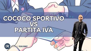 COCOCO SPORTIVO O PARTITA IVA  Quale contratto fare all’interno della mia struttura sportiva [upl. by Kenwee]