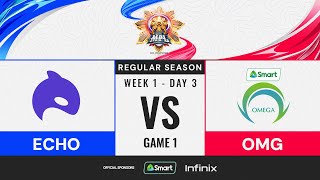 FIL MPL PH S13 W1D3 ECHO vs OMG Game 1 [upl. by Neehs]