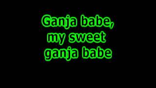 Ganja Babe with lyrics [upl. by Egrog]