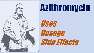 Azithromycin 250 mg 500 mg dosage use and side effects [upl. by Corwin]